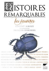 Histoires remarquables. Les insectes