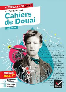 Cahiers de Douai (Bac de français 2024, 1re générale & techno) suivi du parcours « Émancipations créatrices »