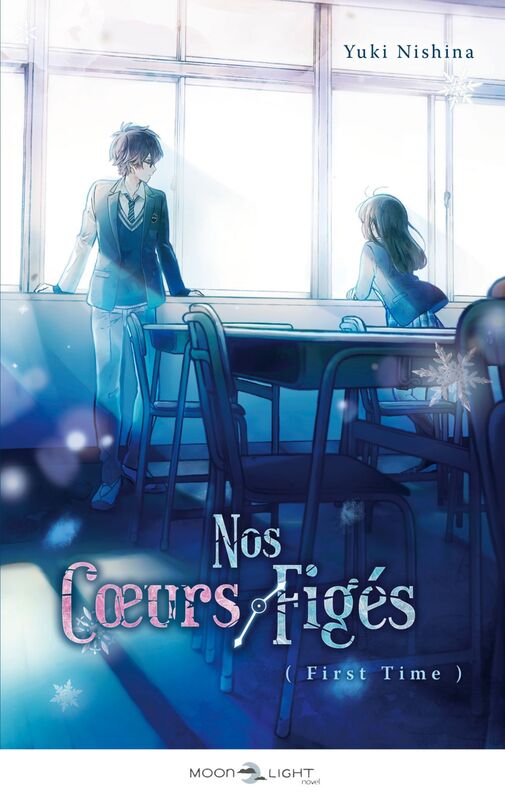 Nos coeurs figés - First time