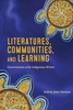 Literatures, Communities, and Learning Conversations with Indigenous Writers