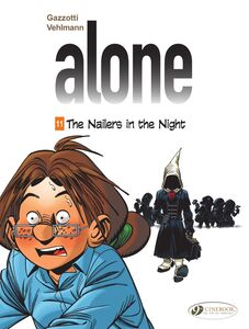 Alone - Volume 11 - The Nailers in the Night
