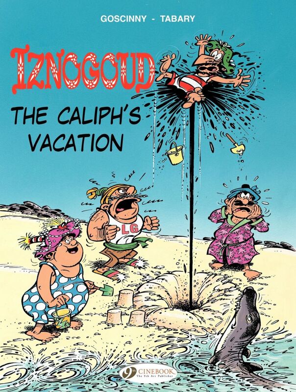 Iznogoud - Volume 2 - The Caliph’s Vacation