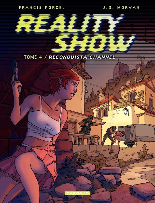 Reality Show – tome 4 - Reconquista Channel