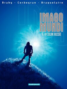 Imago Mundi - Tome 9 - La colline blessée