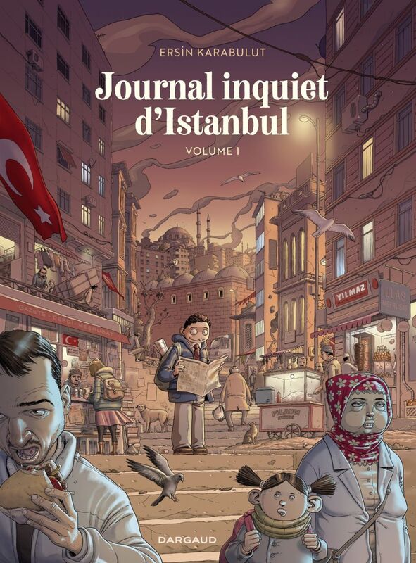 Journal inquiet d'Istanbul - Volume 1