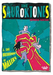 The Sauroktones - Chapter 2 - The Brotherhood of Millers