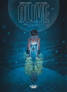 Olive - Volume 1 - By the Light of a Blue Moon