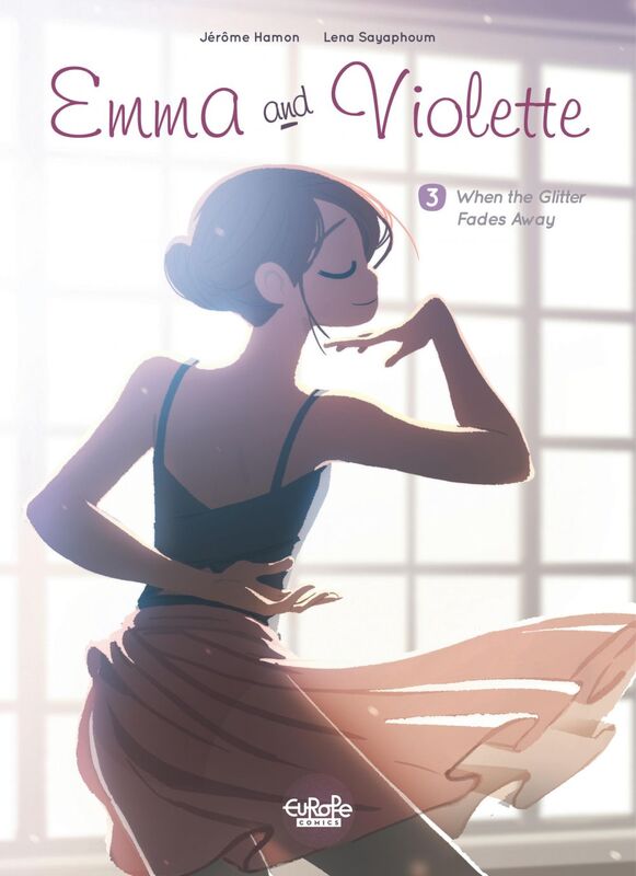 Emma and Violette - Volume 3 - When the Glitter Fades Away When the Glitter Fades Away