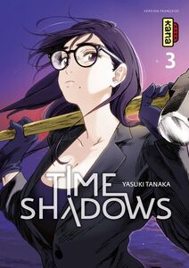 Time shadows - Tome 3