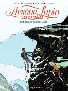Arsène Lupin, les origines - Tome 2 - Le dernier des romains