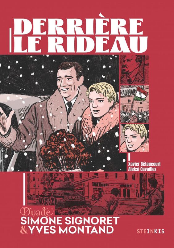 Derrière le rideau - Tome 1 - Simone Signoret et Yves Montand