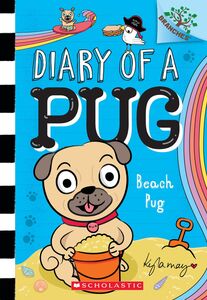Beach Pug: A Branches Book (Diary of a Pug #10) A Branches Book