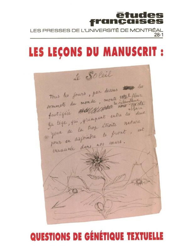 Études françaises. Volume 28, numéro 1, automne 1992 Les leçons du manuscrit : questions de génétique textuelle