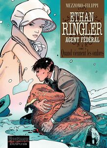 Ethan Ringler, Agent Fédéral - Tome 3 - Quand viennent les ombres