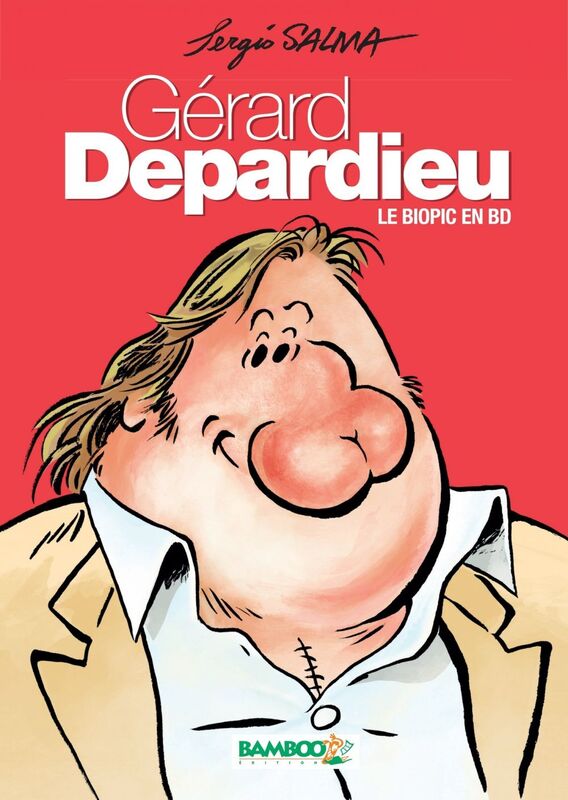 Gérard Depardieu Le Biopic en BD