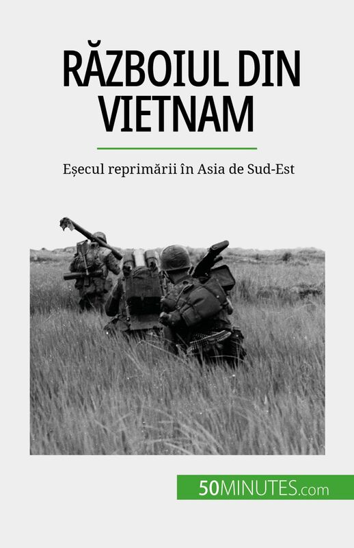 Războiul din Vietnam Eșecul reprimării în Asia de Sud-Est