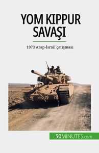 Yom Kippur Savaşı 1973 Arap-İsrail çatışması
