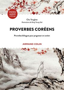 Proverbes coréens Proverbes bilingues pour progresser en coréen
