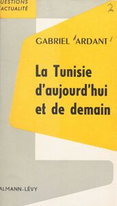 La Tunisie d'aujourd'hui et de demain Une expérience de développement économique