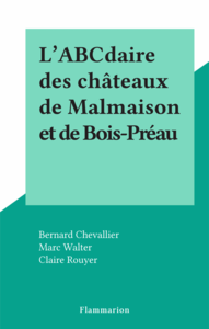 L'ABCdaire des châteaux de Malmaison et de Bois-Préau