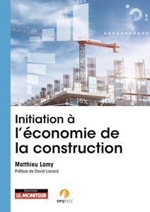 Initiation à l'économie de la construction Rôle, missions, intervention, évolution