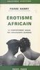 Érotisme africain Le comportement sexuel des adolescents guinéens