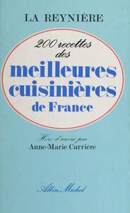 200 recettes des meilleures cuisinières de France
