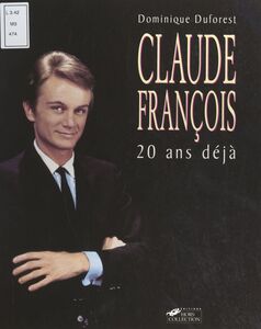 Claude François 20 ans déjà