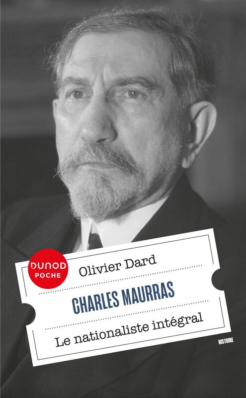 Charles Maurras Le nationaliste intégral