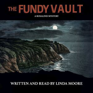 The Fundy Vault A Rosalind Mystery