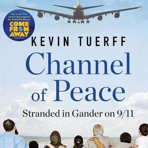 Channel of Peace Stranded in Gander on 9/11