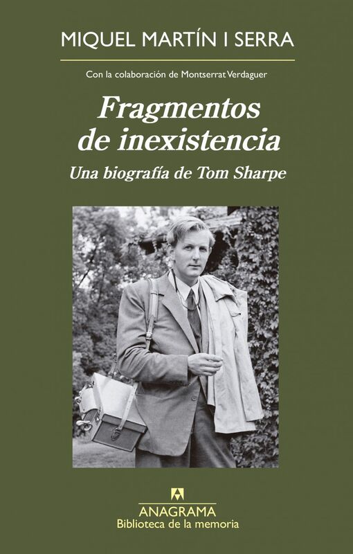 Fragmentos de inexistencia Una biografía de Tom Sharpe