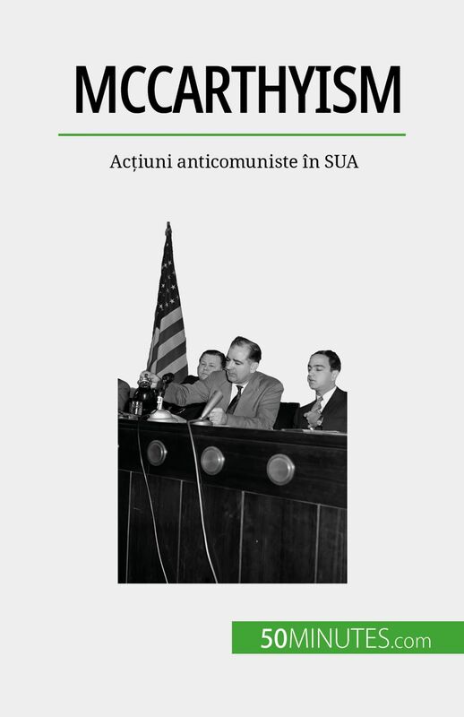 McCarthyism Acțiuni anticomuniste în SUA