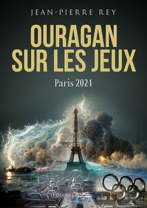 Ouragan sur les Jeux Paris 2024