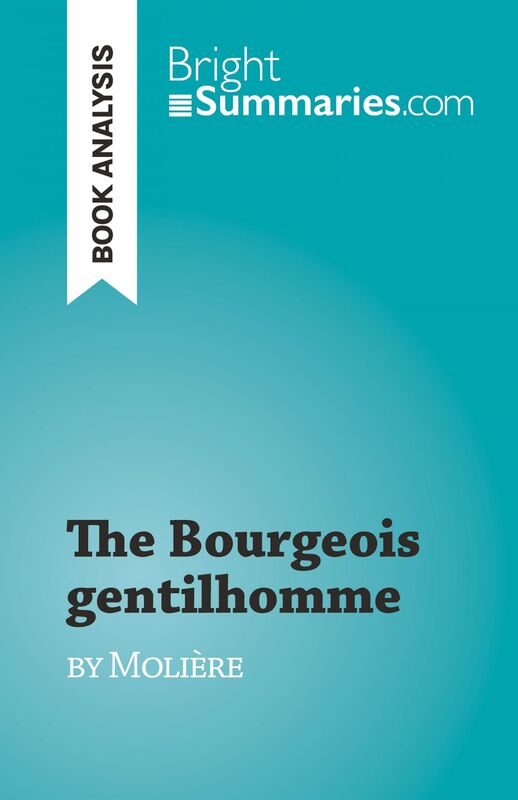 The Bourgeois gentilhomme by Molière