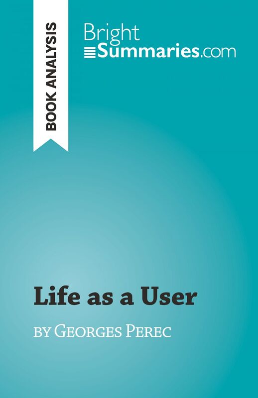 Life as a User by Georges Perec