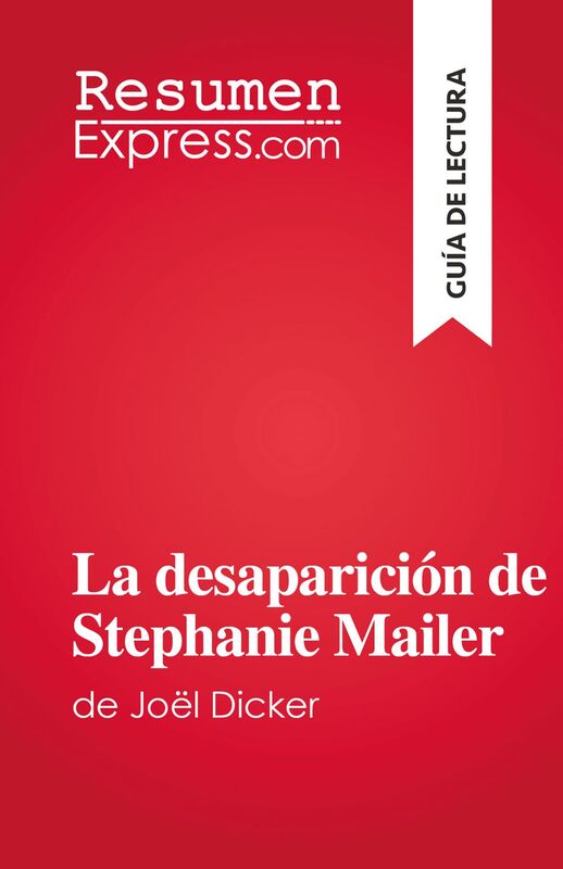La desaparición de Stephanie Mailer de Joël Dicker