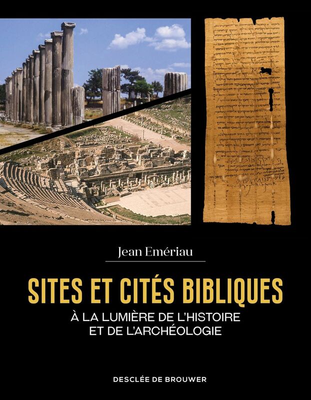 Sites et cités bibliques A la lumière de l'histoire et de l'archéologie