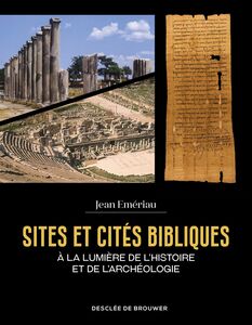 Sites et cités bibliques A la lumière de l'histoire et de l'archéologie
