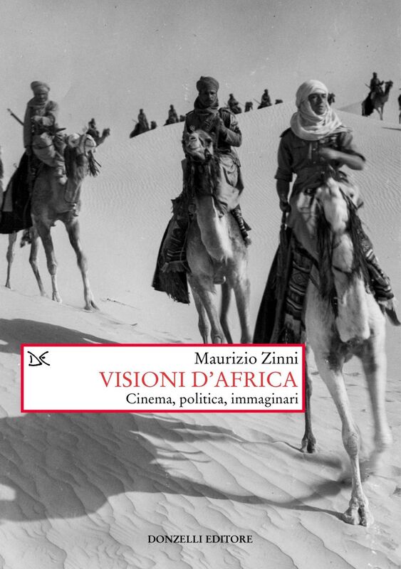 Visioni d'Africa Cinema, politica, immaginari