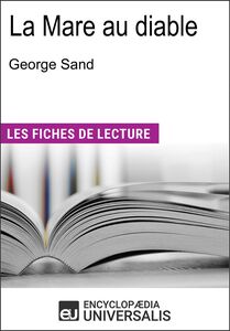 La Mare au diable de George Sand "Les Fiches de Lecture d'Universalis"