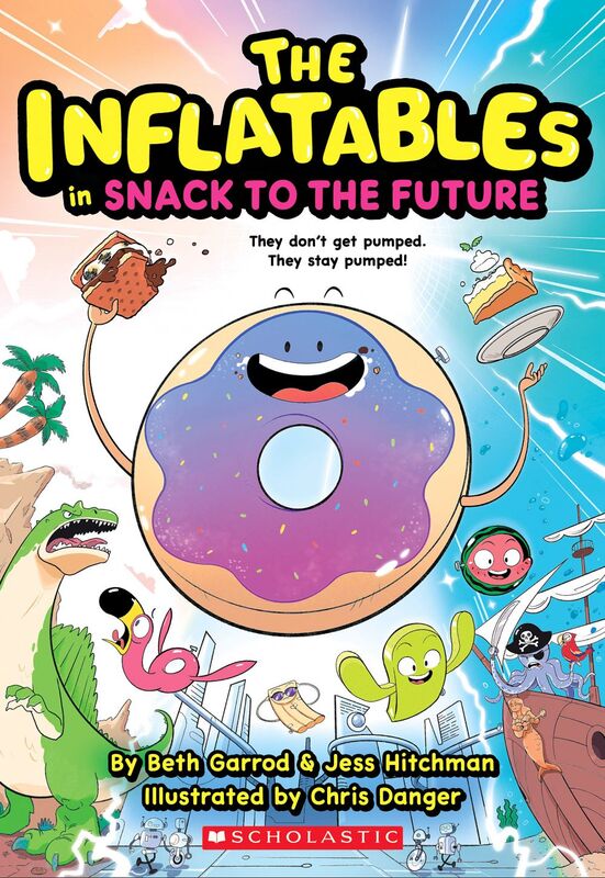 The Inflatables in Snack to the Future (The Inflatables #5)