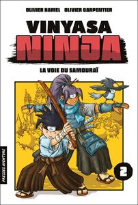 Vinyasa ninja - Tome 2 La voie du samouraï