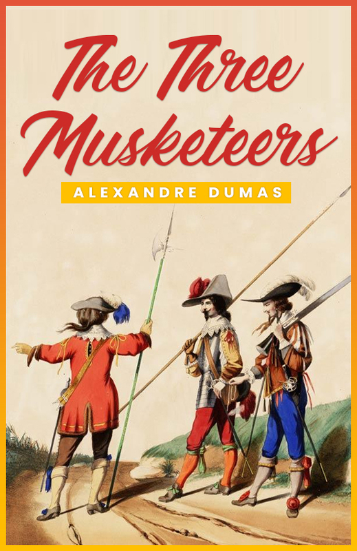 The Three Musketeers (Original Classic Edition) The Original 1844 Unabridged and Complete Edition