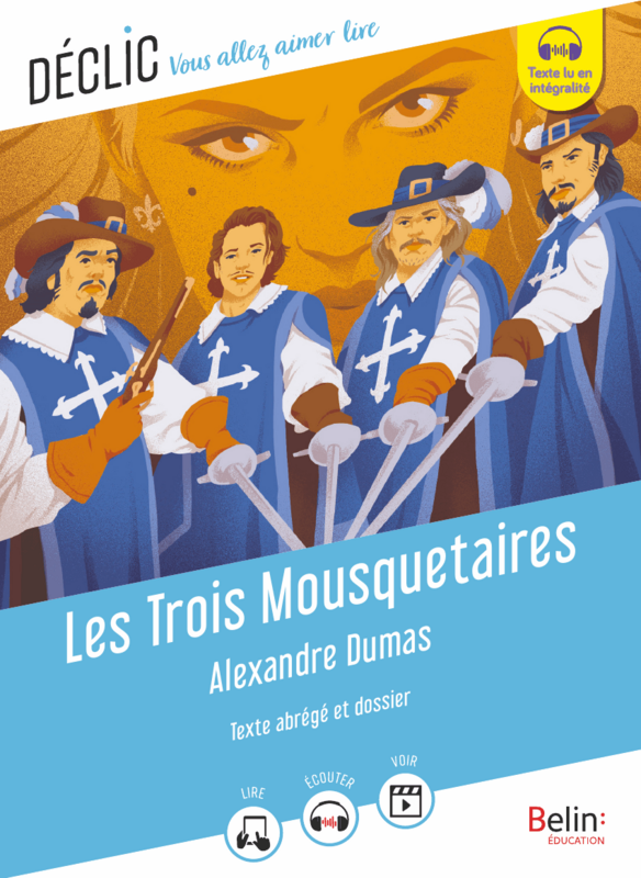 Les Trois Mousquetaires d'Alexandre Dumas (Texte abrégé)