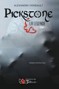 Pickstone - Tome 1 La légende