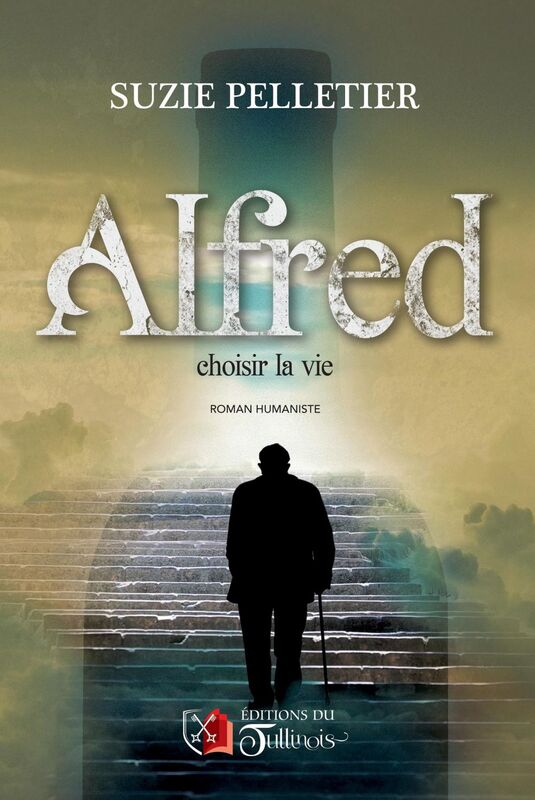 Alfred Choisir la vie