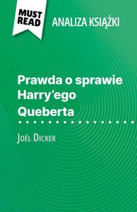 Prawda o sprawie Harry'ego Queberta książka Joël Dicker