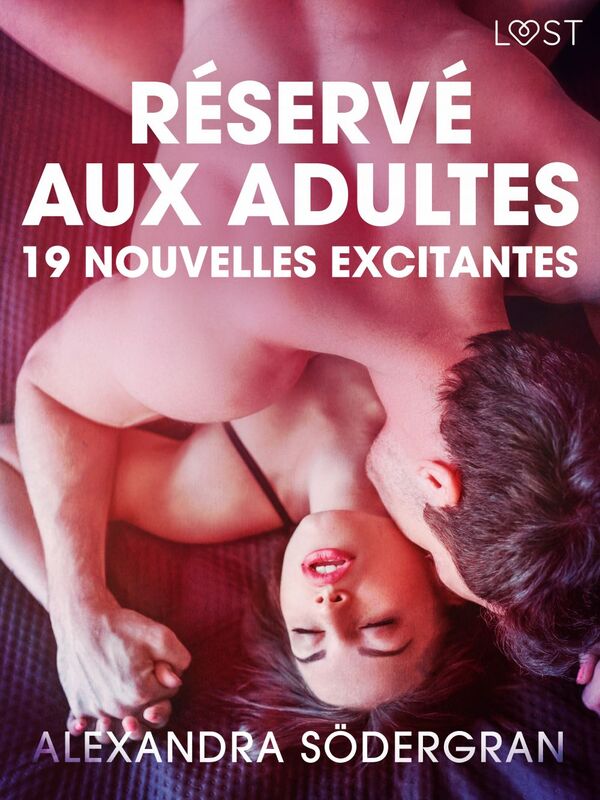 Réservé aux adultes : 19 nouvelles excitantes - Livre audio