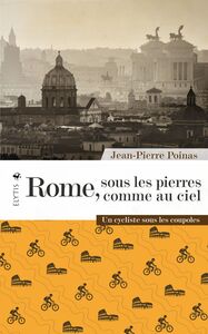 Rome, sous les pierres comme au ciel Un cycliste sous les coupoles
